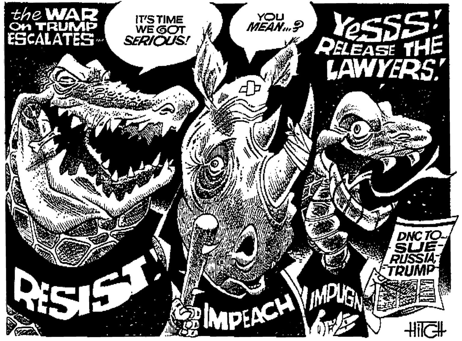 Graphics OCR: Yesss RELEASE THE the WAR On TRUMP IT'S TIME WE GOT SERIOUS! YOU MEAN.? ESCALATES- LAWYERS DNC TO SUE RUSSIA TRUMP RESIST IMPEACH VMPUE HilGH Yesss RELEASE THE the WAR On TRUMP IT'S TIME WE GOT SERIOUS! YOU MEAN.? ESCALATES- LAWYERS DNC TO SUE RUSSIA TRUMP RESIST IMPEACH VMPUE HilGH
