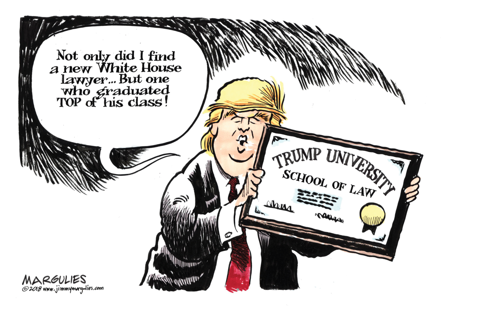 Costume hat OCR: Not only did I find a new White House lawyer. But one who graduated TOP of his class! UNIVERSITY TRUMP SCHOOL OF LAW MARGULIES O208 www.jimmymarglies.com Not only did I find a new White House lawyer. But one who graduated TOP of his class! UNIVERSITY TRUMP SCHOOL OF LAW MARGULIES O208 www.jimmymarglies.com