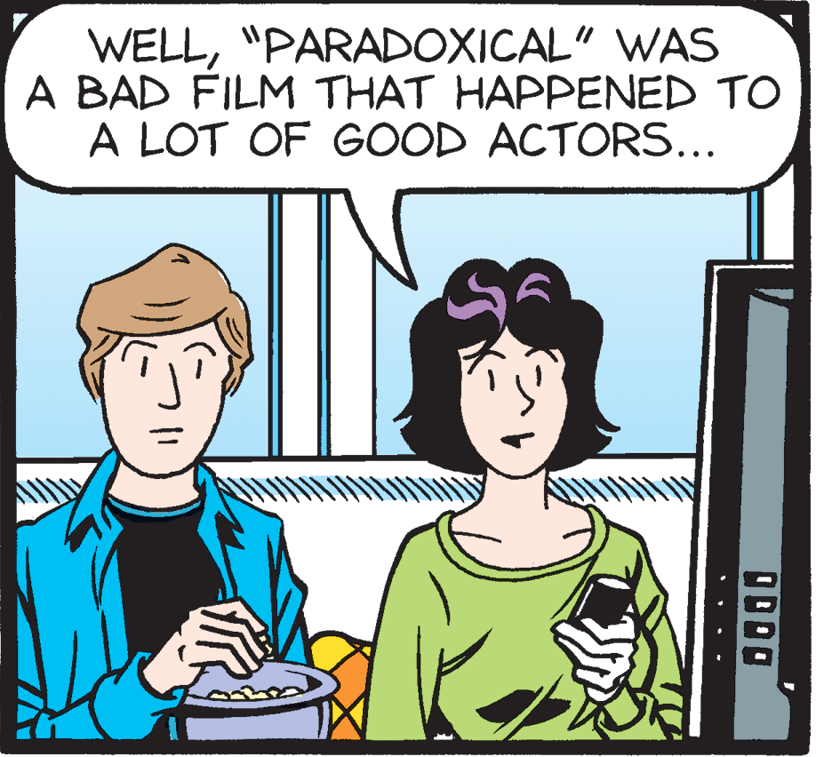 Publication OCR: WELL"PARADOXICAL" WAS A BAD FILM THAT HAPPENED TO A LOT OF GOOD ACTORS... WELL"PARADOXICAL" WAS A BAD FILM THAT HAPPENED TO A LOT OF GOOD ACTORS...
