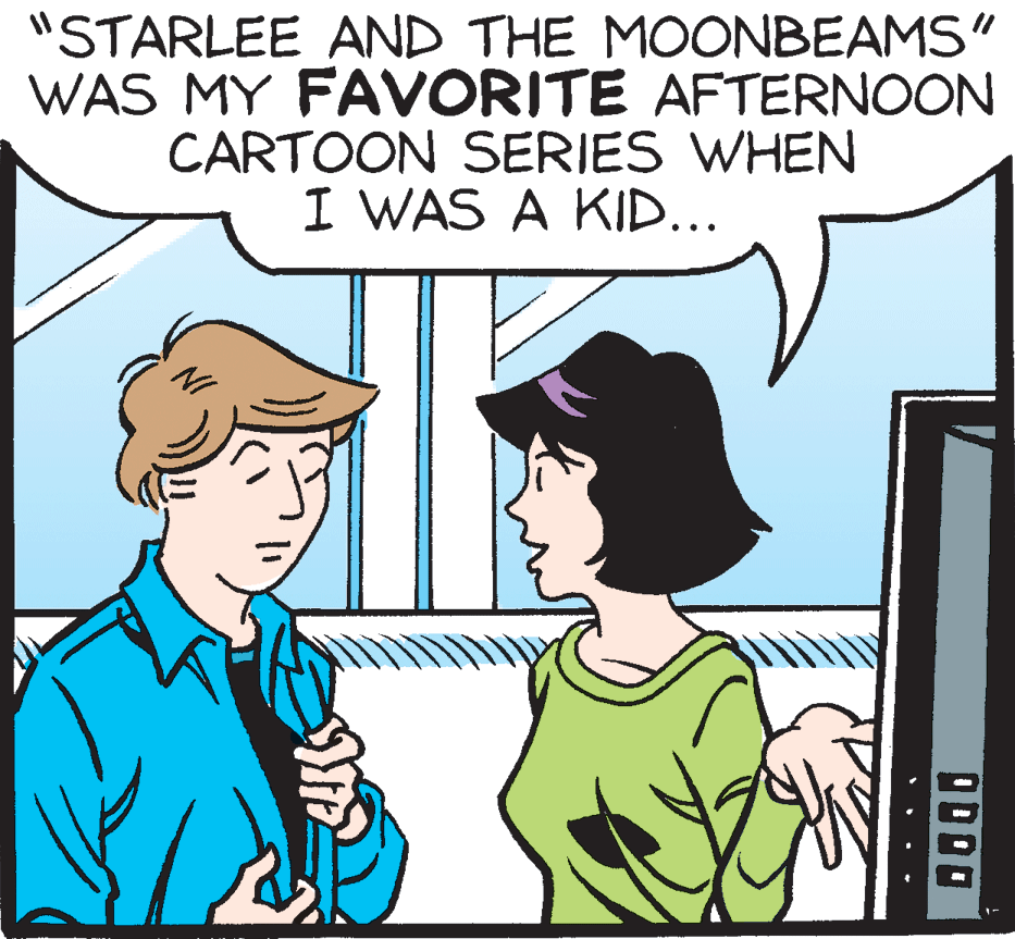 Poster OCR: "STARLEE AND THE MOONBEAMS" WAS MY FAVORITE AFTERNOON CARTOON SERIES WHEN I WAS A KID... "STARLEE AND THE MOONBEAMS" WAS MY FAVORITE AFTERNOON CARTOON SERIES WHEN I WAS A KID...