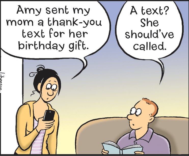 Organism OCR: Amy sent my mom a thank-you text for her birthday gift. A text? She should've called. Amy sent my mom a thank-you text for her birthday gift. A text? She should've called.