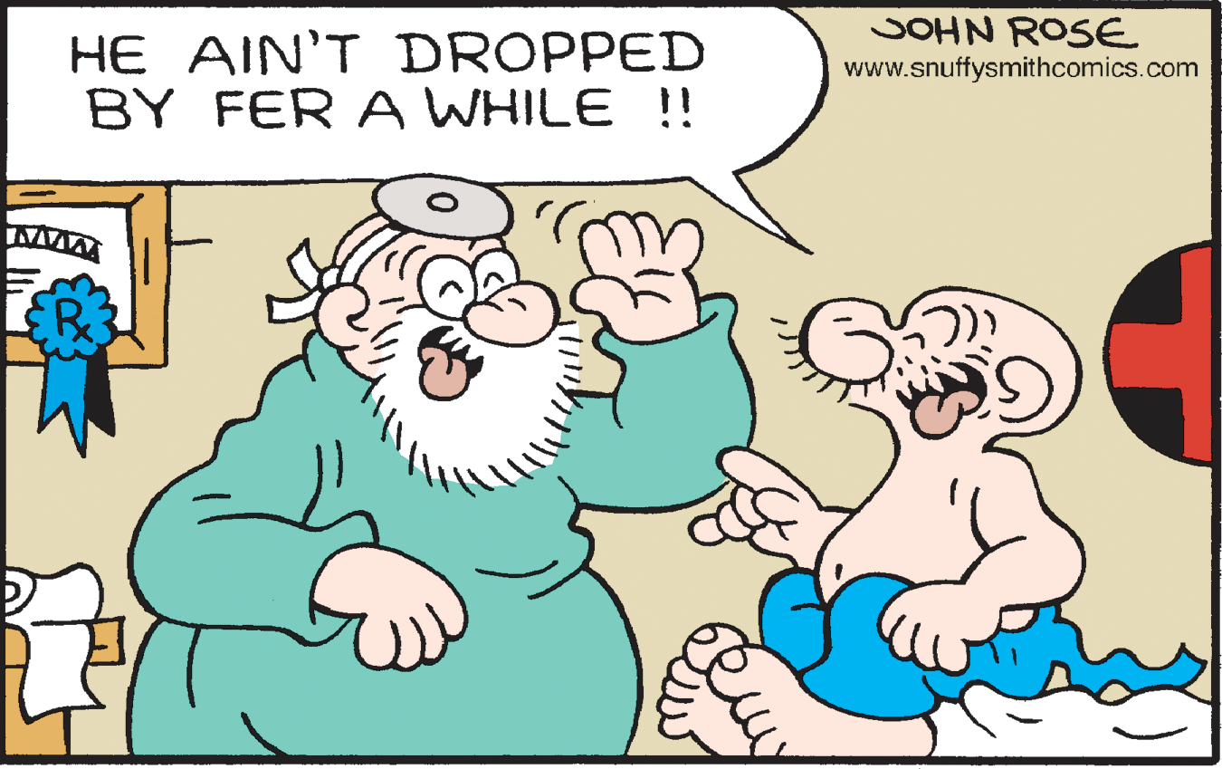 Interaction OCR: JOHN ROSE HE AIN'T DROPPED BY FER A WHILE !! www.snuffysmithcomics.com JOHN ROSE HE AIN'T DROPPED BY FER A WHILE !! www.snuffysmithcomics.com