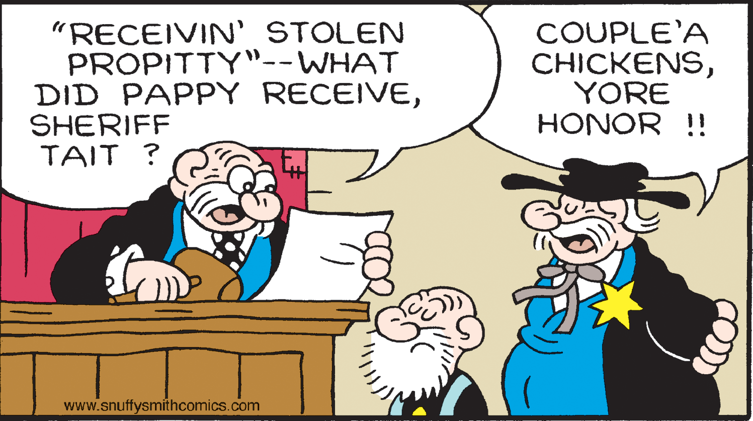 Gesture OCR: "RECEIVIN' STOLEN PROPITTY"--WHAT DID PAPPY RECEIVESHERIFF TAIT ? COUPLE'A CHICKENSYORE HONOR !! www.snuffysmithcomics.com "RECEIVIN' STOLEN PROPITTY"--WHAT DID PAPPY RECEIVESHERIFF TAIT ? COUPLE'A CHICKENSYORE HONOR !! www.snuffysmithcomics.com