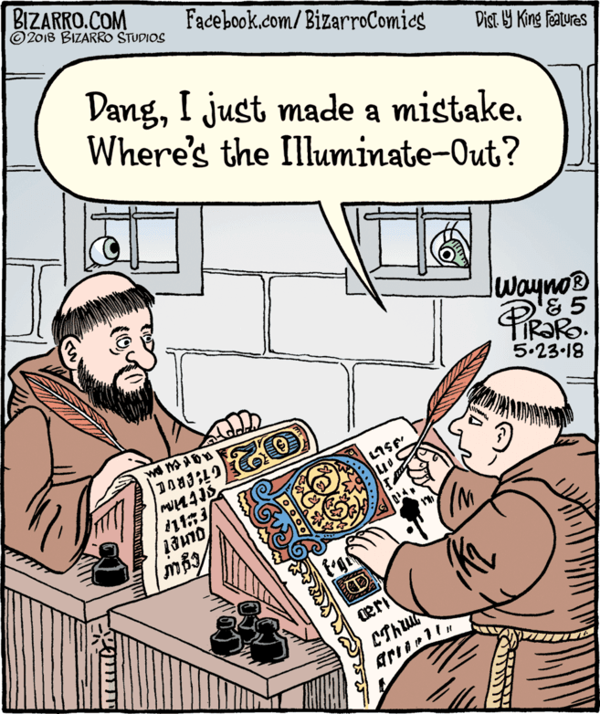 Publication OCR: BIZARRO.COM © 2018 BIZARRO STUDIOS Facebook.com/BizarroComics Dist Y King Fatures DangI just made a mistake. Where's the Illuminate-Out? Jwayno® R?RO. 5.23-18 eri BIZARRO.COM © 2018 BIZARRO STUDIOS Facebook.com/BizarroComics Dist Y King Fatures DangI just made a mistake. Where's the Illuminate-Out? Jwayno® R?RO. 5.23-18 eri