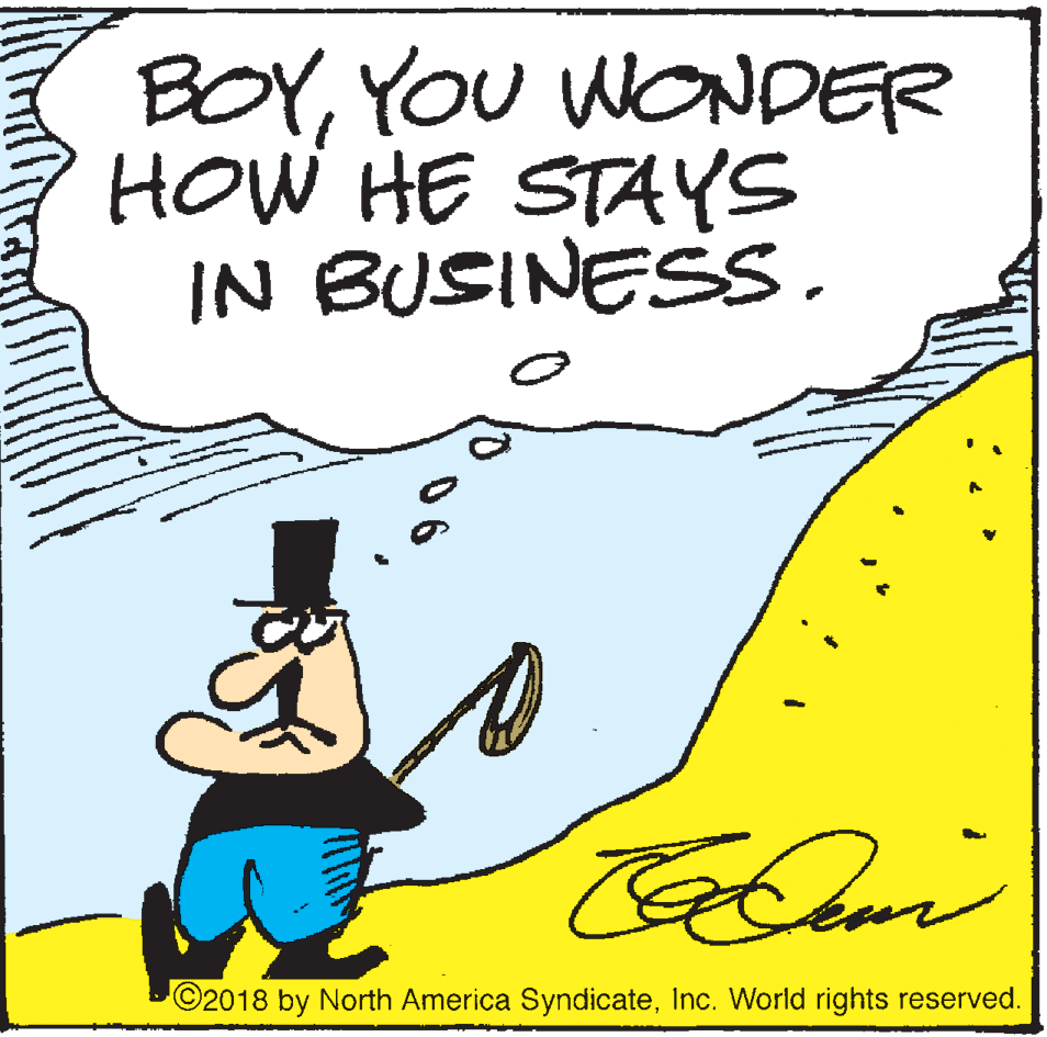 Humour OCR: BOYYOU WONDER HOW HE STAYS IN BUSINESS. ????? ©2018 by North America SyndicateInc. World rights reserved. BOYYOU WONDER HOW HE STAYS IN BUSINESS. ????? ©2018 by North America SyndicateInc. World rights reserved.