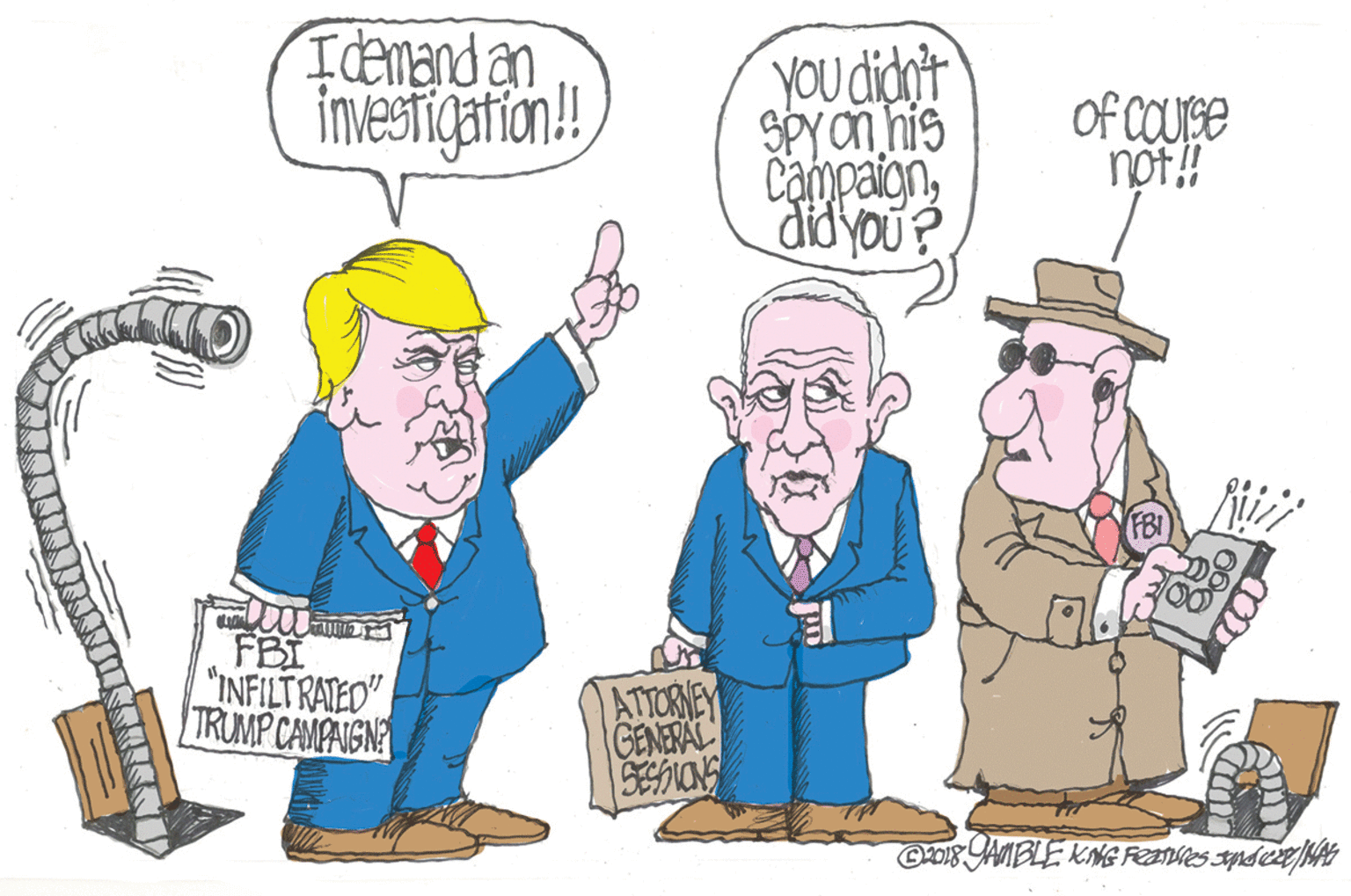 Illustration OCR: Icenand an imestigation! YOu didrit SPY on his Campaigndid you? Of COUSE not! FBI "INFILTRATEO TRUMP CAMPANGN ATTORNEY GENERAL CHO AMBLE KMG Feanies sndce4 Icenand an imestigation! YOu didrit SPY on his Campaigndid you? Of COUSE not! FBI "INFILTRATEO TRUMP CAMPANGN ATTORNEY GENERAL CHO AMBLE KMG Feanies sndce4