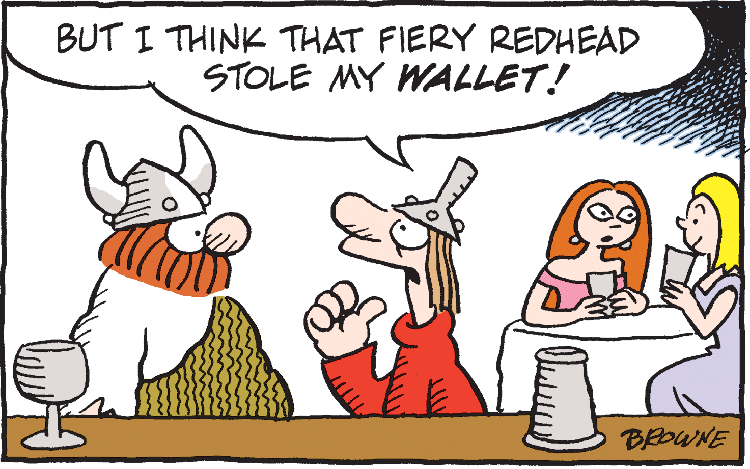Graphics OCR: BUT I THINK THAT FIERY REDHEAD STOLE MY WALLET! BEOWNE BUT I THINK THAT FIERY REDHEAD STOLE MY WALLET! BEOWNE