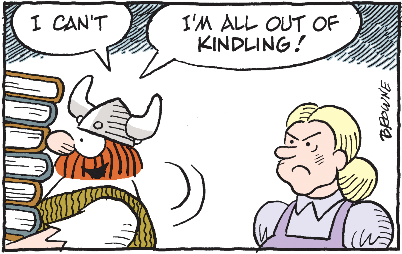 Conversation OCR: I CAN'T I'M ALL OUT OF KINDLING! I CAN'T I'M ALL OUT OF KINDLING!