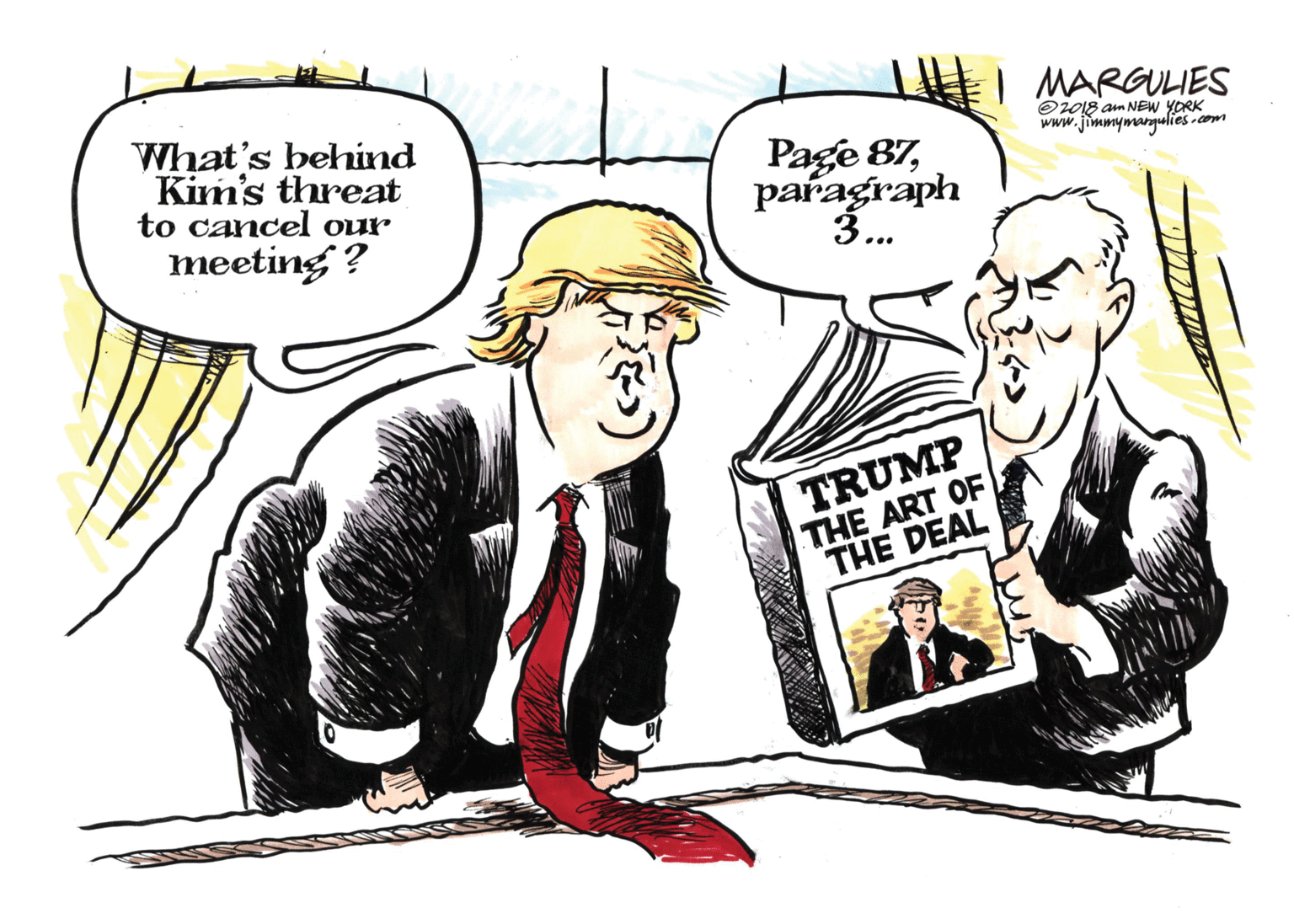 Hat OCR: | MARGULIES What's behind Kim's threat to cancel our O2018 am NEW YORK www.jimmymargulies-com Page 87paragraph 3... meeting? TRUMP THE ART OF THE DEAL | MARGULIES What's behind Kim's threat to cancel our O2018 am NEW YORK www.jimmymargulies-com Page 87paragraph 3... meeting? TRUMP THE ART OF THE DEAL