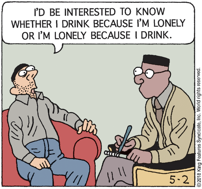 Animated cartoon OCR: I'D BE INTERESTED TO KNOW WHETHER I DRINK BECAUSE I'M LONELY OR I'M LONELY BECAUSE I DRINK. 5-2 ©2018 King Features SyndicateInc. World rights reserved. I'D BE INTERESTED TO KNOW WHETHER I DRINK BECAUSE I'M LONELY OR I'M LONELY BECAUSE I DRINK. 5-2 ©2018 King Features SyndicateInc. World rights reserved.