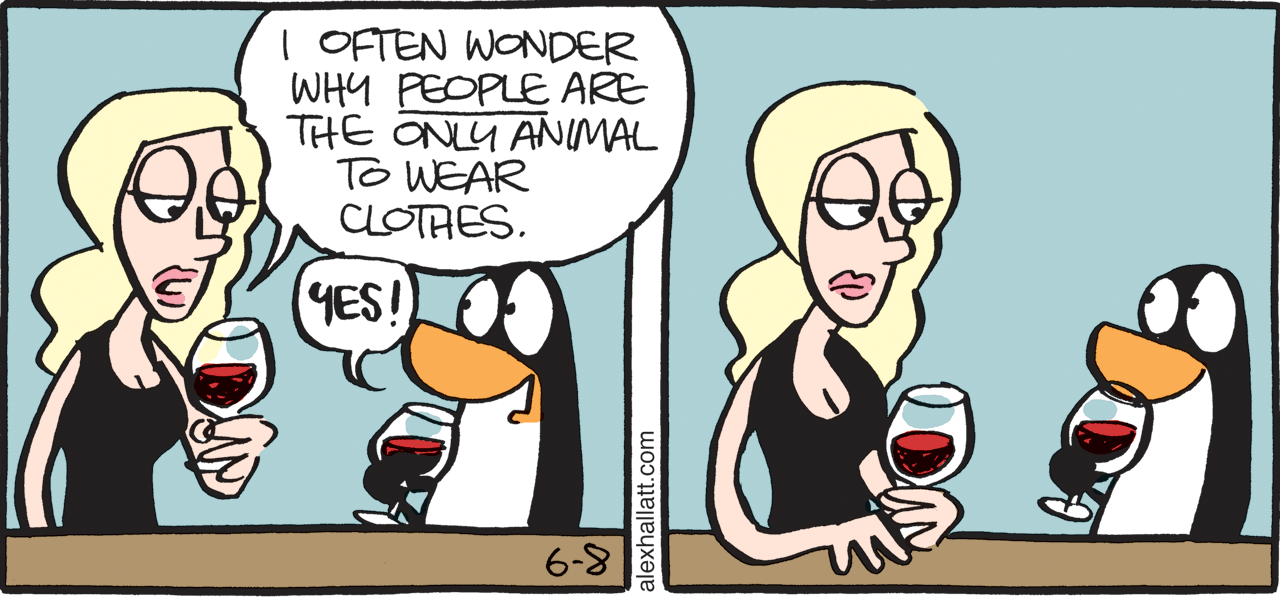Animated cartoon OCR: I OFTEN WONDER WHY PEOPLE ARE THE ONLY ANIMAL TO WEAR CLOTHESYES! 6-8 alexhallatt.com I OFTEN WONDER WHY PEOPLE ARE THE ONLY ANIMAL TO WEAR CLOTHESYES! 6-8 alexhallatt.com