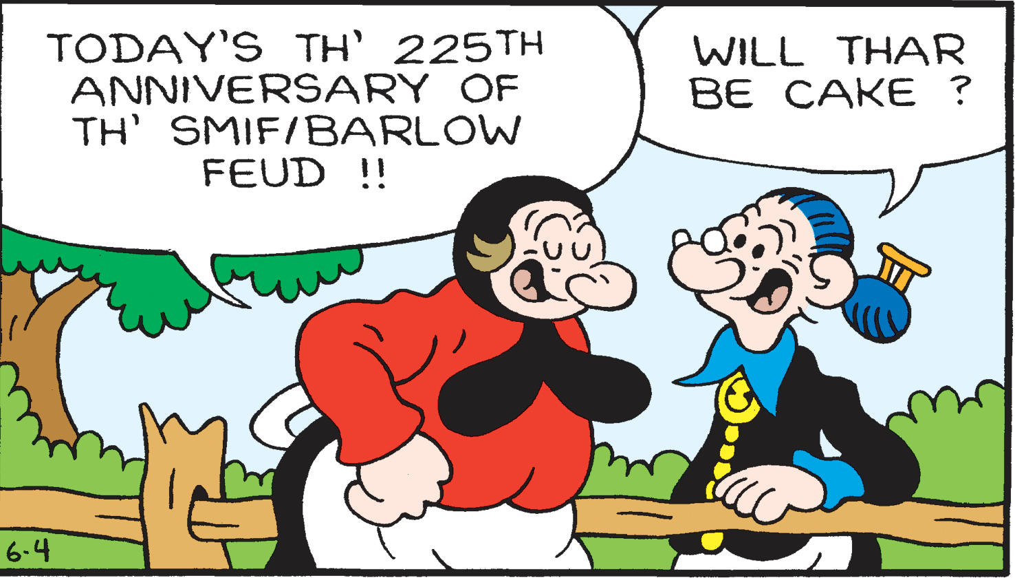 Gesture OCR: TODAY'S TH' 225TH ANNIVERSARY OF TH' SMIF/BARLOW FEUD !! WILL THAR BE CAKE ? 6-4 TODAY'S TH' 225TH ANNIVERSARY OF TH' SMIF/BARLOW FEUD !! WILL THAR BE CAKE ? 6-4