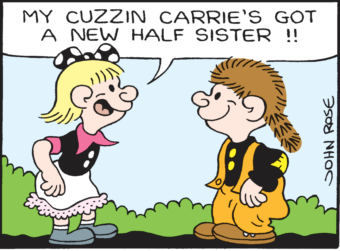 Rectangle OCR: MY CUZZIN CARRIE'S GOT A NEW HALF SISTER !! SOHN ROSE MY CUZZIN CARRIE'S GOT A NEW HALF SISTER !! SOHN ROSE