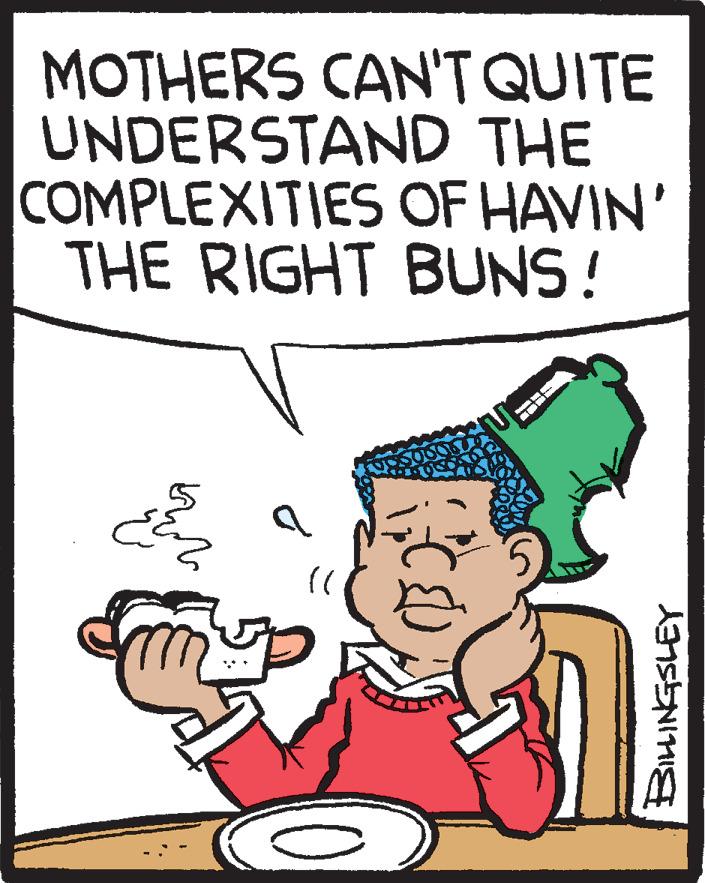 Poster OCR: MOTHERS CAN'T QUITE UNDERSTAND THE COMPLEXITIES OF HAVIN' THE RIGHT BUNS! MOTHERS CAN'T QUITE UNDERSTAND THE COMPLEXITIES OF HAVIN' THE RIGHT BUNS!