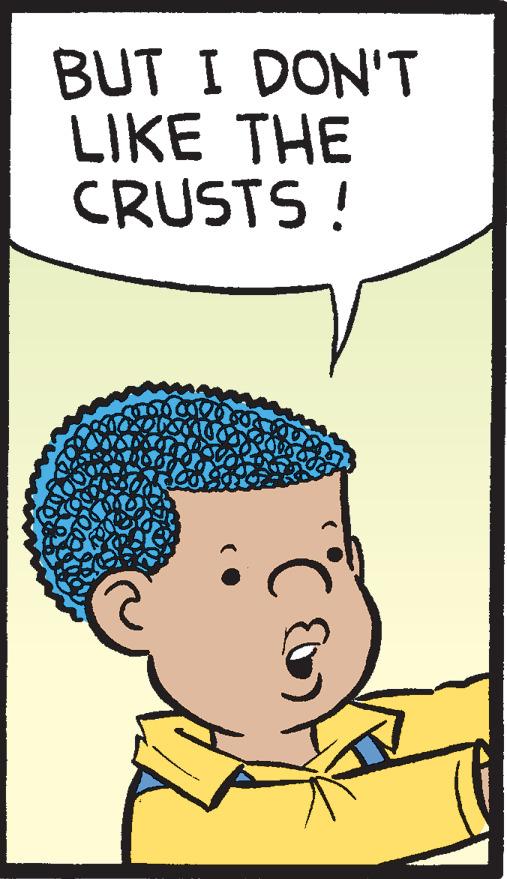 Pleased OCR: BUT I DON'T LIKE THE CRUSTS ! BUT I DON'T LIKE THE CRUSTS !