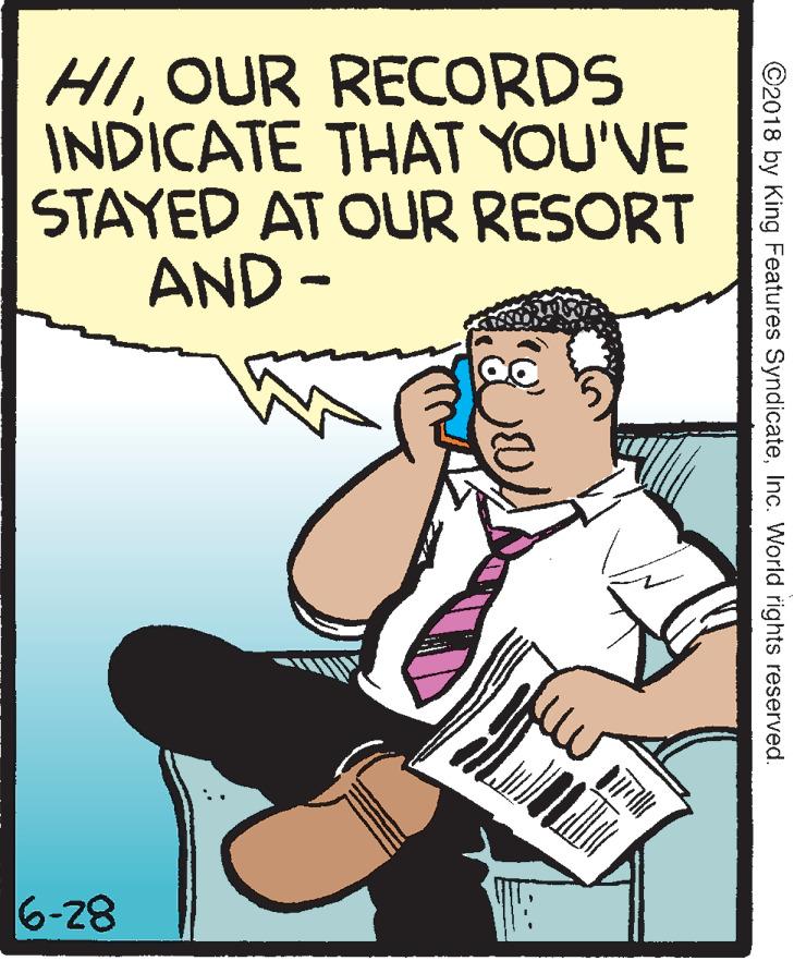 Thumb OCR: HIOUR RECORDS INDICATE THAT YOU'VE STAYED AT OUR RESORT AND - 6-28 ©2018 by King Features SyndicateInc. World rights reserved. HIOUR RECORDS INDICATE THAT YOU'VE STAYED AT OUR RESORT AND - 6-28 ©2018 by King Features SyndicateInc. World rights reserved.