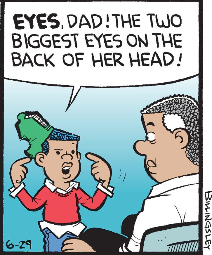 Finger OCR: EYESDAD!THE TWO BIGGEST EYES ON THE BACK OF HER HEAD! 6-29 BILINGSLEY EYESDAD!THE TWO BIGGEST EYES ON THE BACK OF HER HEAD! 6-29 BILINGSLEY
