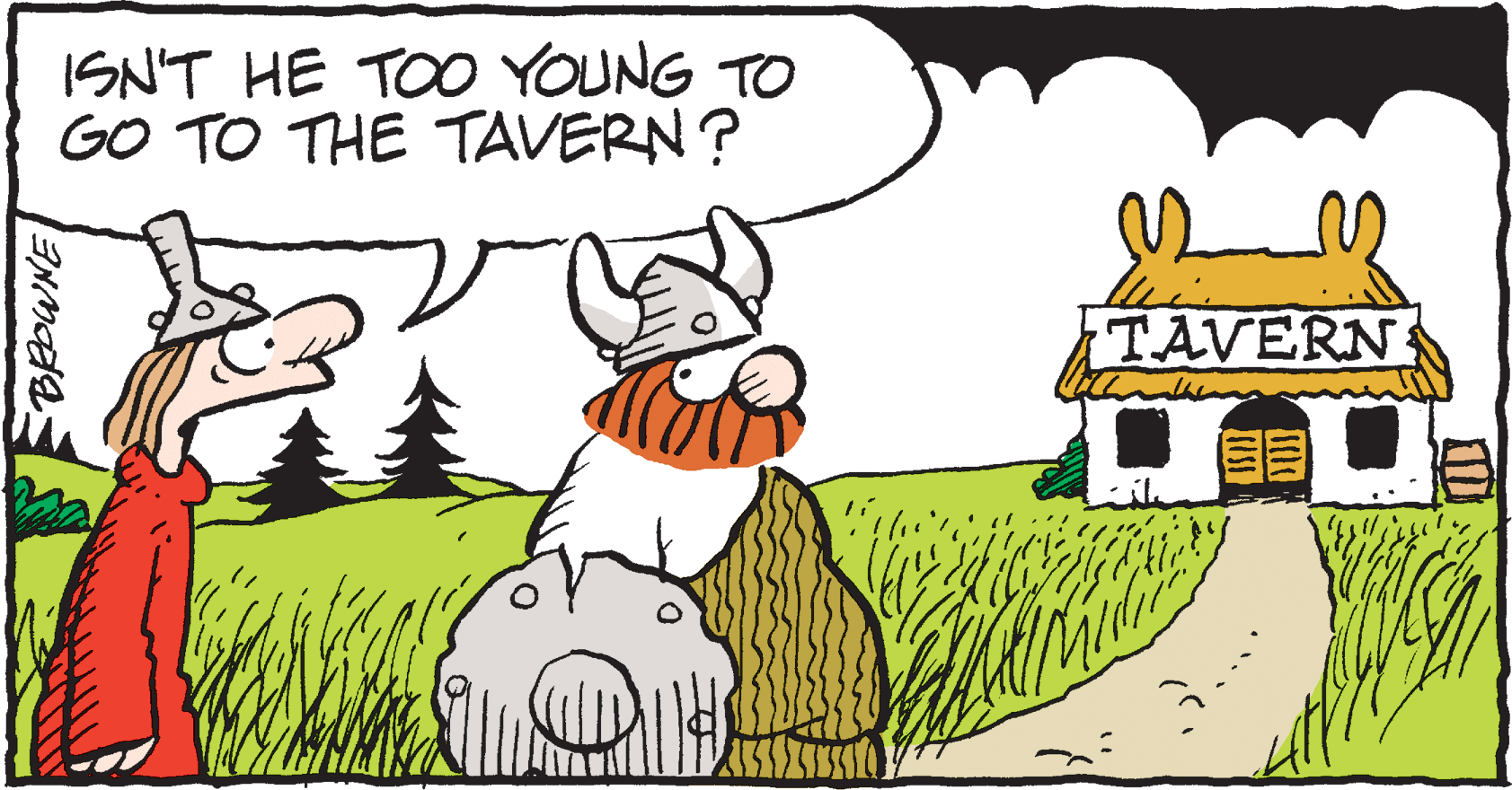 Animated cartoon OCR: ISN'T HE TOO YOUNG TO GO TO THE TAVERN ? TAVERN BROWNE ISN'T HE TOO YOUNG TO GO TO THE TAVERN ? TAVERN BROWNE