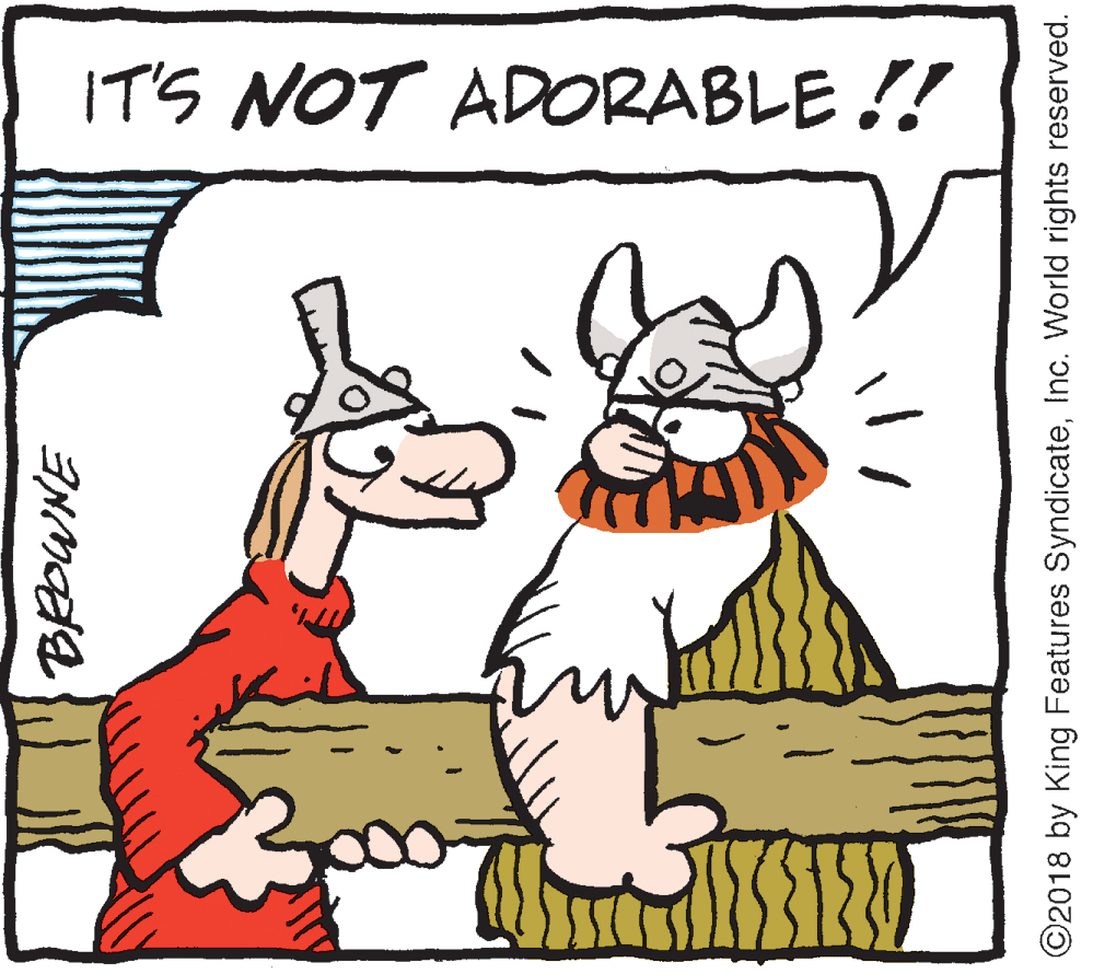 Humour OCR: IT'S NOT ADORABLE !! ©2018 by King Features SyndicateInc. World rights reserved. IT'S NOT ADORABLE !! ©2018 by King Features SyndicateInc. World rights reserved.