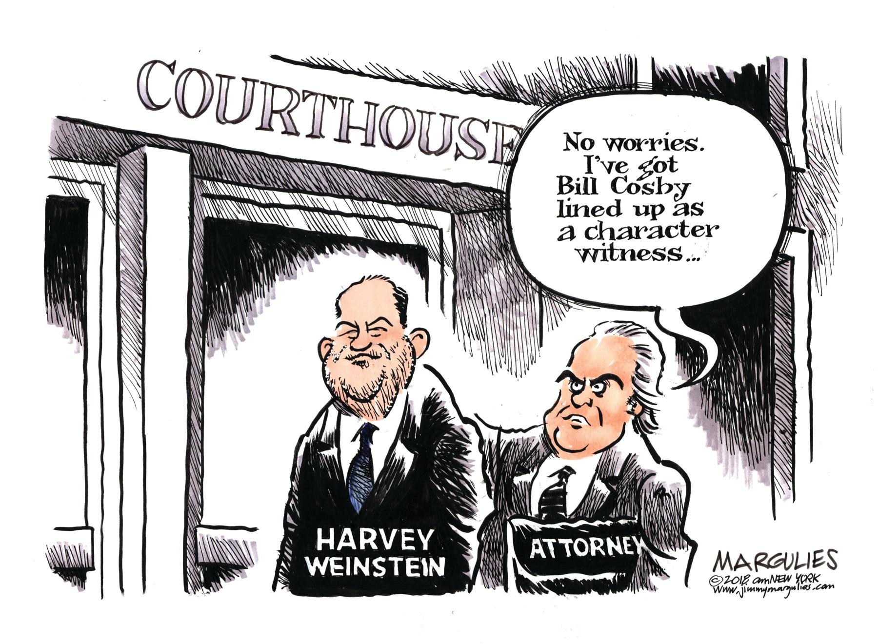 Humour OCR: COURTHOUSE No worries. I've got Bill Cosby lined up as a character witness.. HARVEY WEINSTEIN ATTORNEY MARGULIES Www.fimmgmagul com COURTHOUSE No worries. I've got Bill Cosby lined up as a character witness.. HARVEY WEINSTEIN ATTORNEY MARGULIES Www.fimmgmagul com