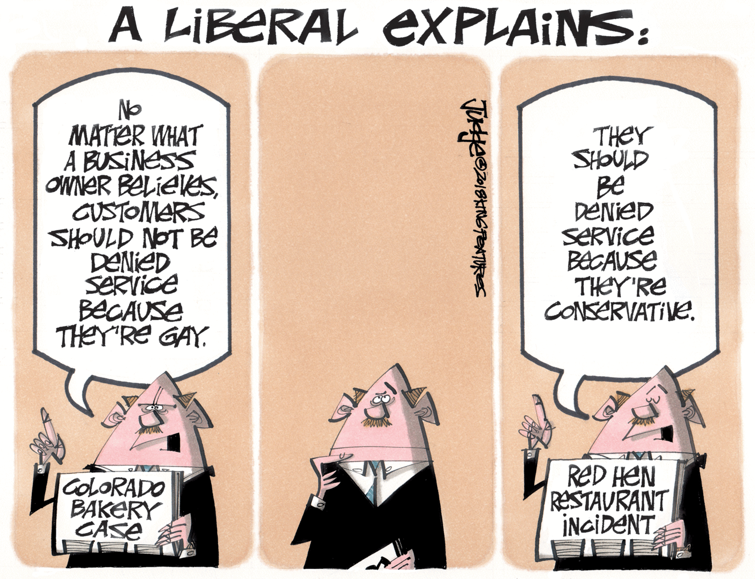 Comics OCR: A LIBERAL EXPLAINS: No MATER WHAT A BUSINESS ONNER BELIEVESCUSTOMARS SHOULD NOT BE DENIED SERVIce BECAUSE THEY'RE GAY. THEY SHOULD Be DENIED SERVICE BECAUSE THEY'RE CONSERVATIVECOLORADO BAKERY CASE RED HEN RESTAURANT INCIDENT A LIBERAL EXPLAINS: No MATER WHAT A BUSINESS ONNER BELIEVESCUSTOMARS SHOULD NOT BE DENIED SERVIce BECAUSE THEY'RE GAY. THEY SHOULD Be DENIED SERVICE BECAUSE THEY'RE CONSERVATIVECOLORADO BAKERY CASE RED HEN RESTAURANT INCIDENT