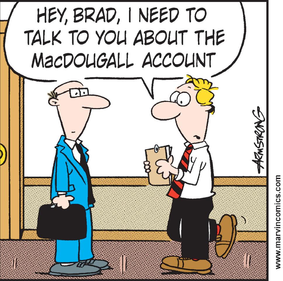 Fiction OCR: HEYI NEED TO TALK TO YOU ABOUT THE MacDOUGALL ACCOUNT AuSTRONG www.marvincomics.com HEYI NEED TO TALK TO YOU ABOUT THE MacDOUGALL ACCOUNT AuSTRONG www.marvincomics.com