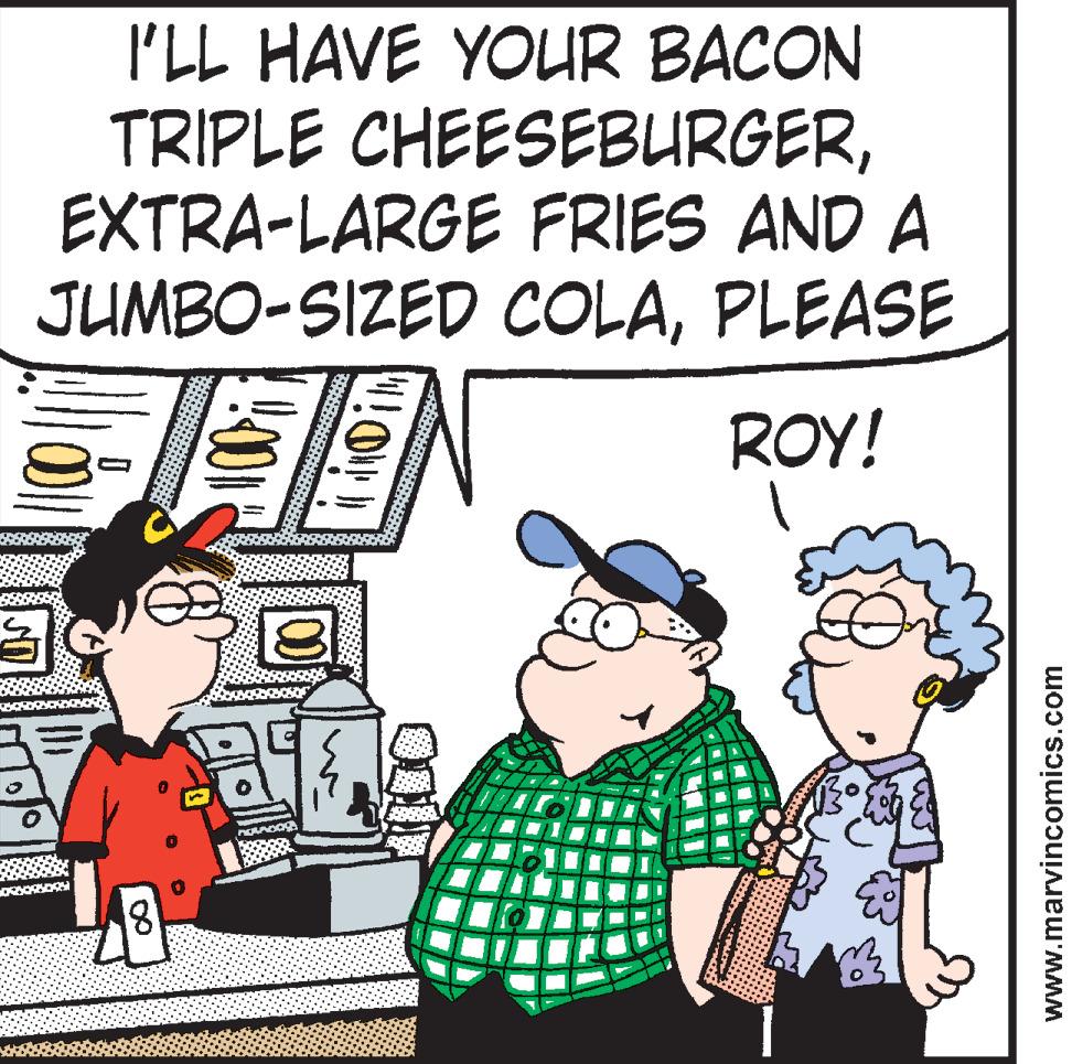 Fictional character OCR: I'LL HAVE YOUIR BACON TRIPLE CHEESEBURGEREXTRA-LARGE FRIES AND A JUMBO-SIZED COLAPLEASE ROY! 8) www.marvincomics.com I'LL HAVE YOUIR BACON TRIPLE CHEESEBURGEREXTRA-LARGE FRIES AND A JUMBO-SIZED COLAPLEASE ROY! 8) www.marvincomics.com