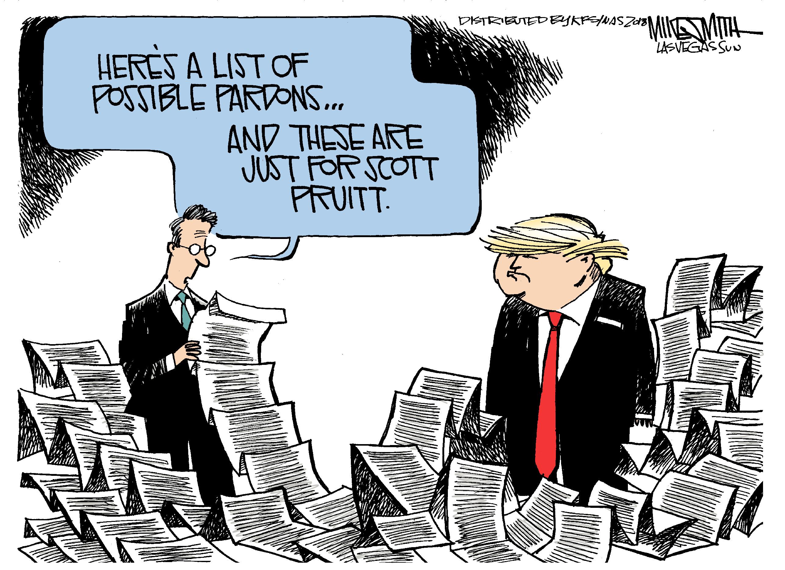 Line OCR: DISTRIEUTEDBYKPENASZa18 "MIMITH LASVEGAS SUN HERÉS A LIST OF POSSIBLE PARDONS... AND THESE ARE JUST FOR SCOTT PRUITT. DISTRIEUTEDBYKPENASZa18 "MIMITH LASVEGAS SUN HERÉS A LIST OF POSSIBLE PARDONS... AND THESE ARE JUST FOR SCOTT PRUITT.