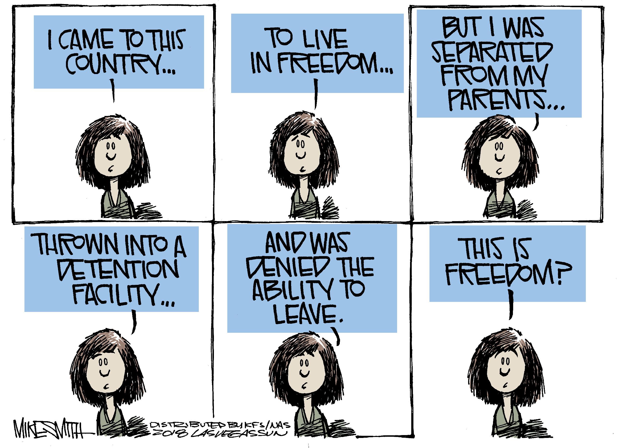 Human OCR: BUT I WAS SEPARATED FROM MY PARENTS... I CAME TO THIS COUNTRY. TO LIVE IN FREEDOM.. THROWN INTO A VETENTION FACILITY.. AND WAS DENIED THE ABILITY TO LEAVE. THIS IS FREEDOMP MIKESVITH DSTRIBUEPBUKFS/NAS Z18LASVEGASSUN BUT I WAS SEPARATED FROM MY PARENTS... I CAME TO THIS COUNTRY. TO LIVE IN FREEDOM.. THROWN INTO A VETENTION FACILITY.. AND WAS DENIED THE ABILITY TO LEAVE. THIS IS FREEDOMP MIKESVITH DSTRIBUEPBUKFS/NAS Z18LASVEGASSUN