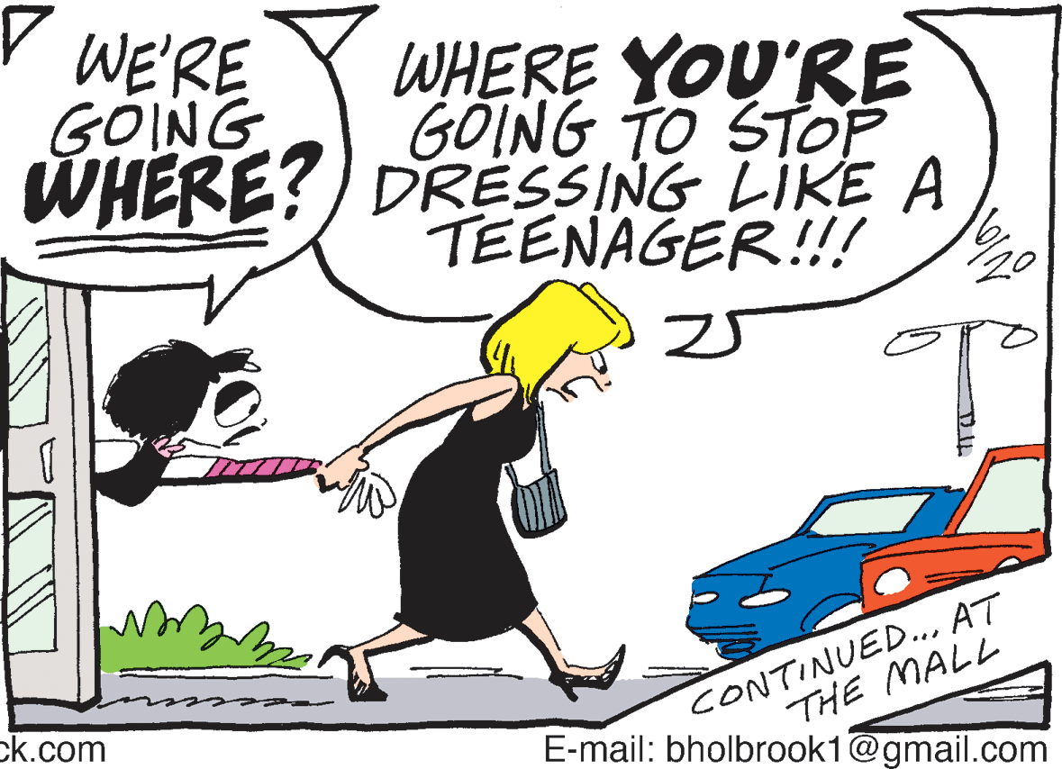 Artwork OCR: p WE'RE GOING WHERE YOU'RE GOING TO STOP WHERE?) DRESSING LIKE A TEENAGER!!! ?J CONTINUED... AT THE MALL ck.com E-mail: bholbrook1@gmail.com p WE'RE GOING WHERE YOU'RE GOING TO STOP WHERE?) DRESSING LIKE A TEENAGER!!! ? J CONTINUED... AT THE MALL ck.com E-mail: bholbrook1@gmail.com