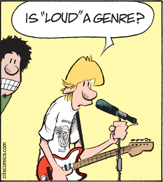 Guitar accessory OCR: IS "LOUD"A GENRE? zitscomics.com IS "LOUD"A GENRE? zitscomics.com
