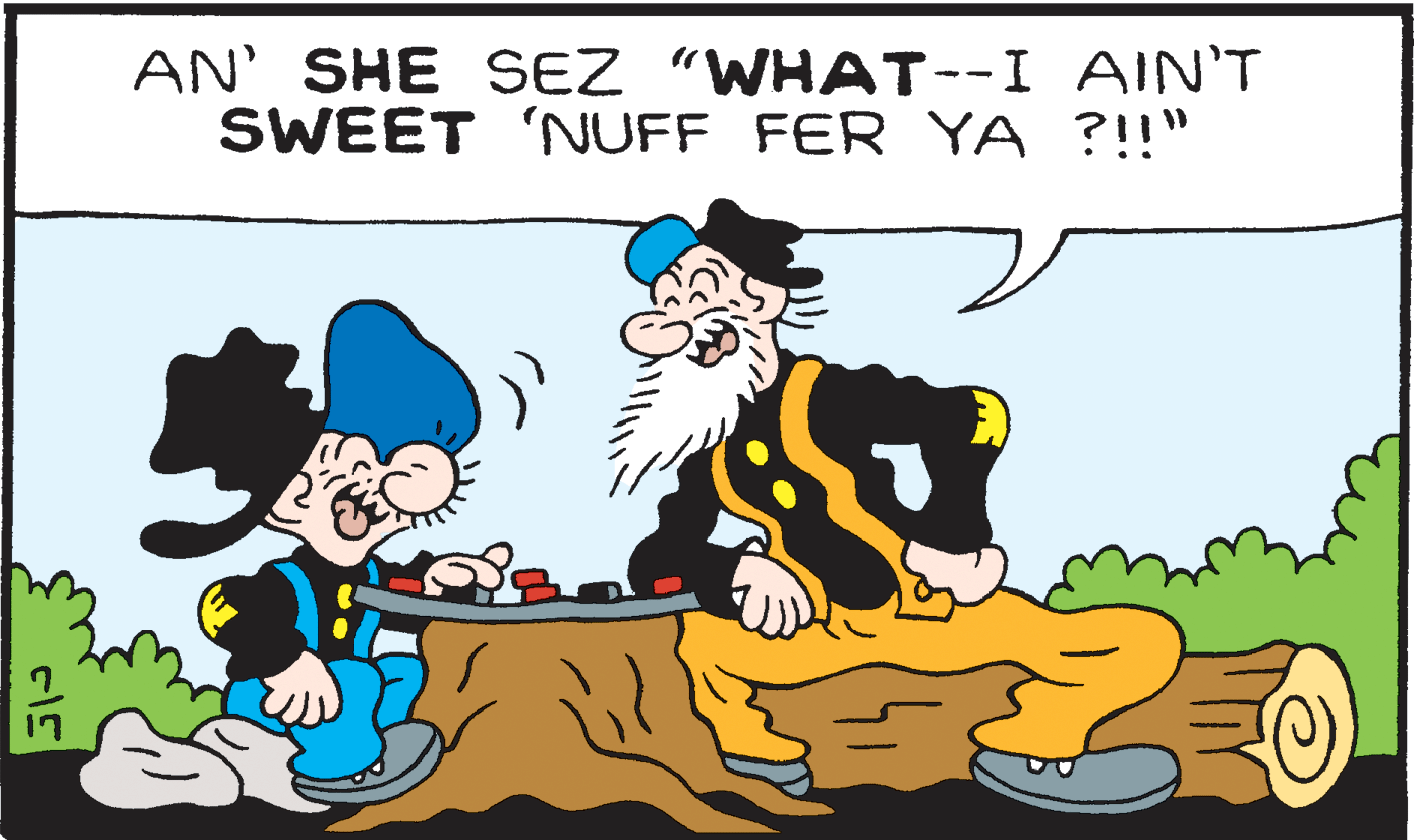 Rectangle OCR: AN' SHE SEZ "WHAT--I AIN'T SWEET 'NUFF FER YA ?!!" AN' SHE SEZ "WHAT--I AIN'T SWEET 'NUFF FER YA ?!!"