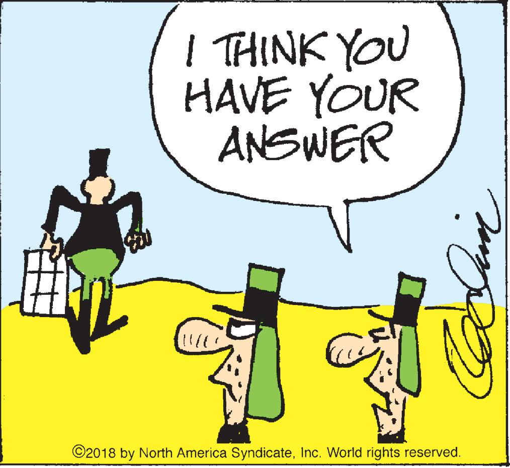 Humour OCR: I THINK YOU HAVE YOUR ANSWER ©2018 by North America SyndicateInc. World rights reserved. I THINK YOU HAVE YOUR ANSWER ©2018 by North America SyndicateInc. World rights reserved.