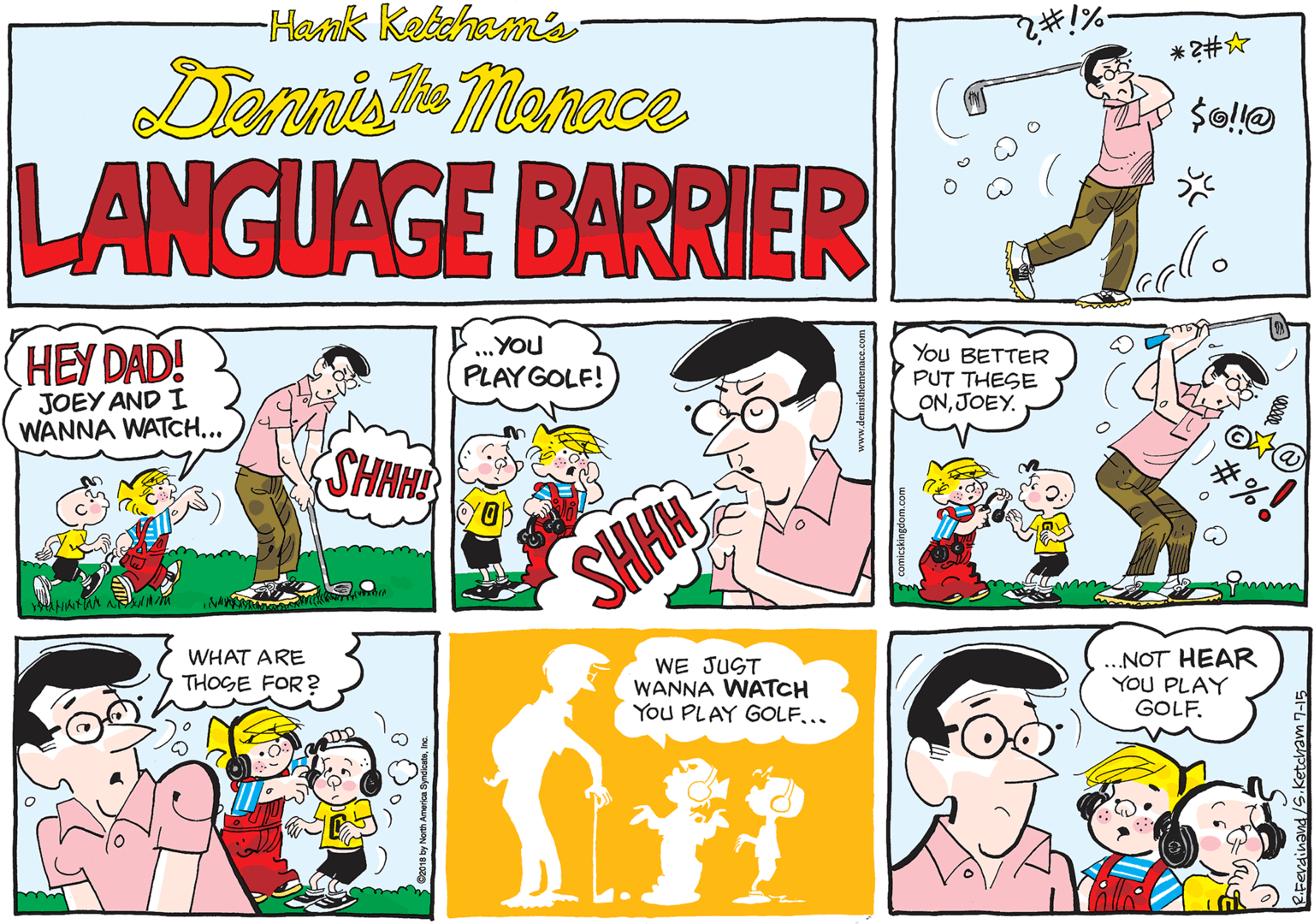 Human OCR: -Hank Ketahams- Diannis Manace * 2#* LANGUAGE BARRIER HEY DAD! ..YOU You BETTER PUT THESE ONJOEY. PLAY GOLF! JOEY AND I WANNA WATCH... SHHH SHH WHAT ARE WE JUST WANNA WATCH You PLAY GOLF... ..NOT HEAR YOU PLAY GOLF. THOGE FOR ? -Hank Ketahams- Diannis Manace * 2#* LANGUAGE BARRIER HEY DAD! ..YOU You BETTER PUT THESE ONJOEY. PLAY GOLF! JOEY AND I WANNA WATCH... SHHH SHH WHAT ARE WE JUST WANNA WATCH You PLAY GOLF... ..NOT HEAR YOU PLAY GOLF. THOGE FOR ?