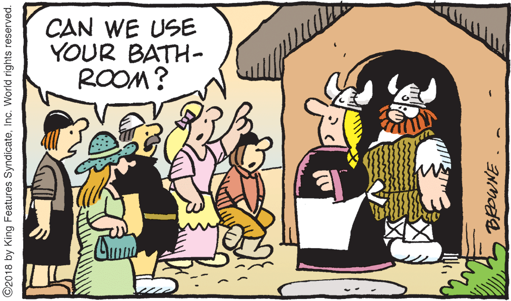 Comics OCR: CAN WE USE YOUR BATH- ROOM? ©2018 by King Features SyndicateInc. World rights reserved. CAN WE USE YOUR BATH- ROOM? ©2018 by King Features SyndicateInc. World rights reserved.