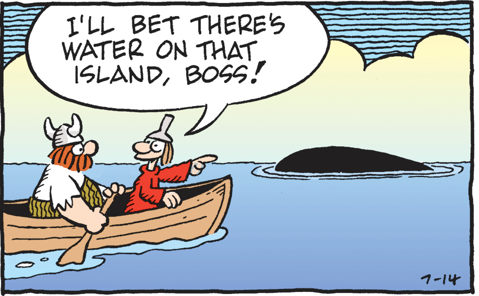 Fictional character OCR: I'LL BET THERE'S WATER ON THAT ISLANDBOSS! 1-14 I'LL BET THERE'S WATER ON THAT ISLANDBOSS! 1-14