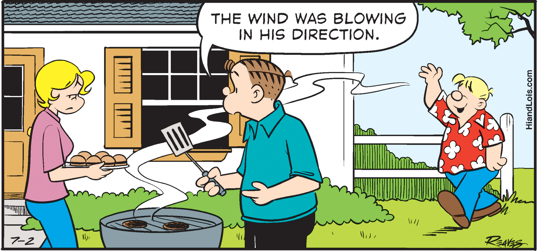 Conversation OCR: THE WIND WAS BLOWING IN HIS DIRECTION. 7-2 HiandLois.com THE WIND WAS BLOWING IN HIS DIRECTION. 7-2 HiandLois.com