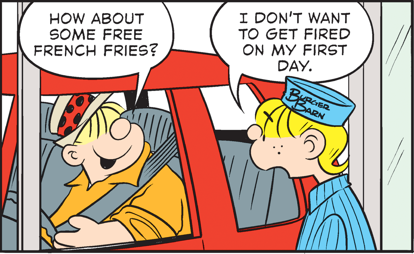Interaction OCR: HOW ABOUT SOME FREE FRENCH FRIES? I DON'T WANT TO GET FIRED ON MY FIRST DAY. HOW ABOUT SOME FREE FRENCH FRIES? I DON'T WANT TO GET FIRED ON MY FIRST DAY.