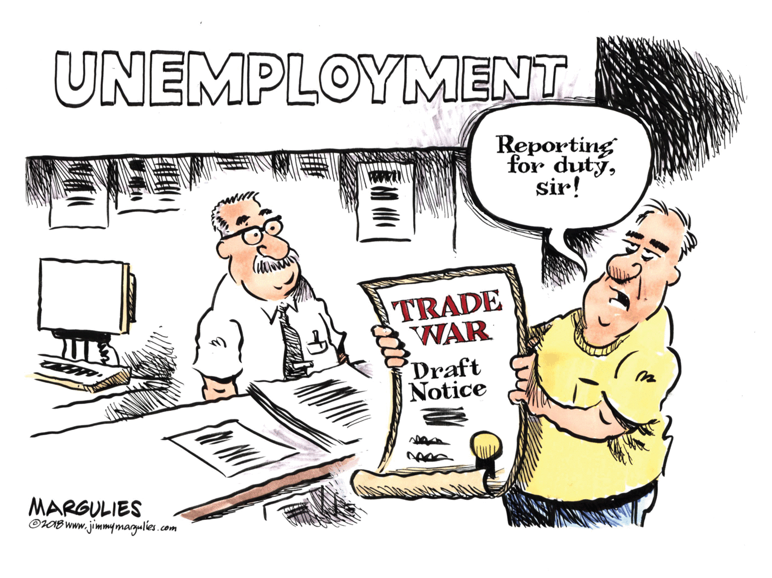 Humour OCR: UNEMPLOYMENT Reporting for dutýsir! TRADE WAR Draft Notice MARGULIES OKNB www.jimmymagulies. .com UNEMPLOYMENT Reporting for dutýsir! TRADE WAR Draft Notice MARGULIES OKNB www.jimmymagulies. .com