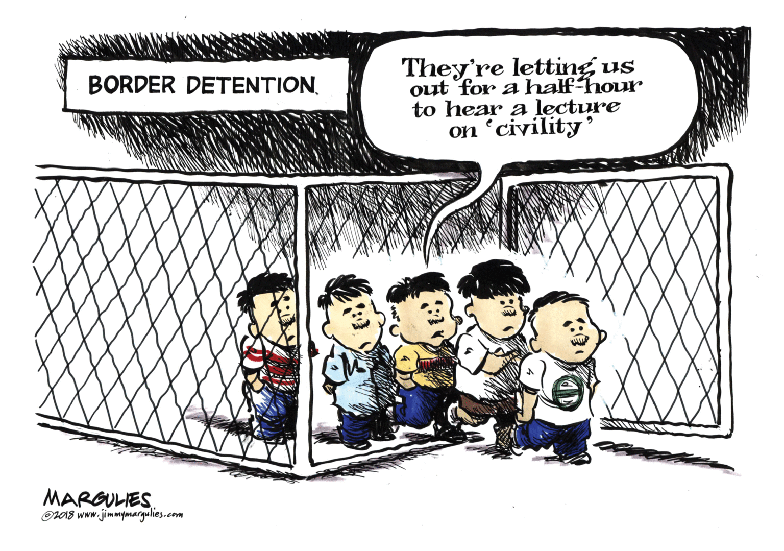 Illustration OCR: They're letting us out for a halfhour to hear a lecture ´civility' BORDER DETENTIONon MARGULIES. O1018 www.jimmymargulies.com ? They're letting us out for a halfhour to hear a lecture ´civility' BORDER DETENTIONon MARGULIES. O1018 www.jimmymargulies.com ?