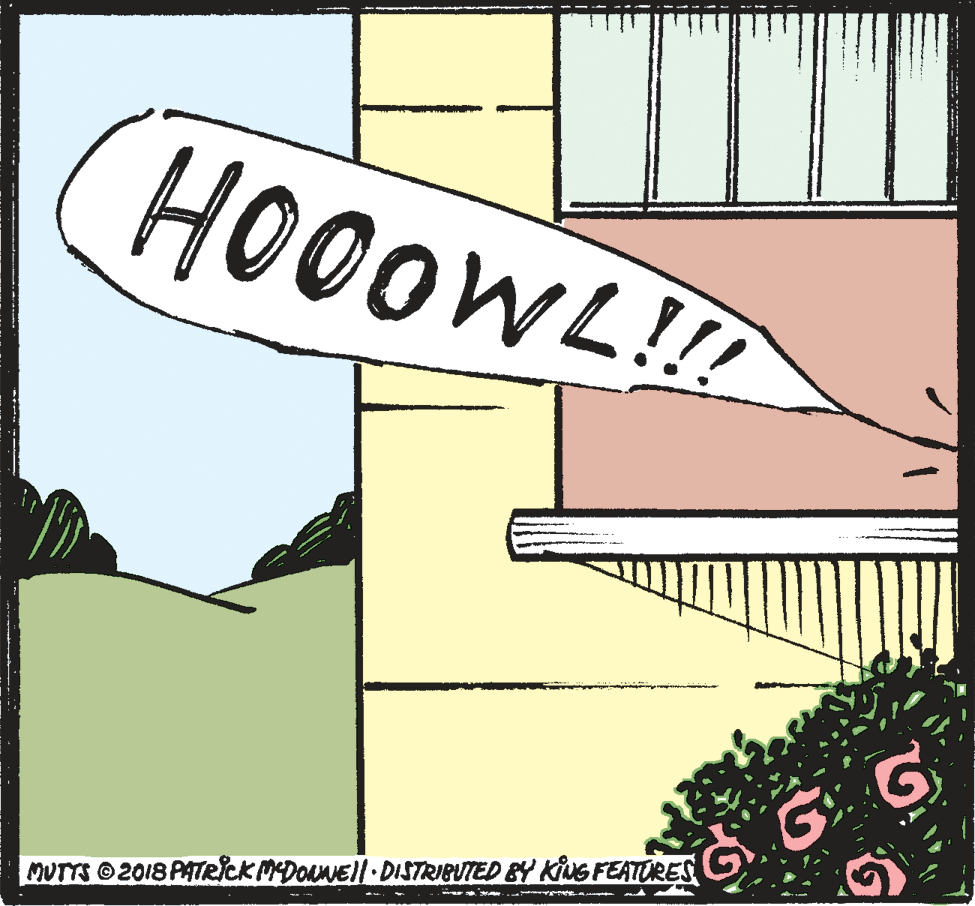 Signage OCR: HOOOWLI MUTTS 2018 PATRICK MDOANEll DISTRIBUTED BY KivG FEATORES HOOOWLI MUTTS 2018 PATRICK MDOANEll DISTRIBUTED BY KivG FEATORES