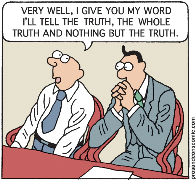 Thumb OCR: VERY WELLI GIVE YOU MY WORD I'LL TELL THE TRUTHTHE WHOLE TRUTH AND NOTHING BUT THE TRUTH. prosandconscomic.com VERY WELLI GIVE YOU MY WORD I'LL TELL THE TRUTHTHE WHOLE TRUTH AND NOTHING BUT THE TRUTH. prosandconscomic.com
