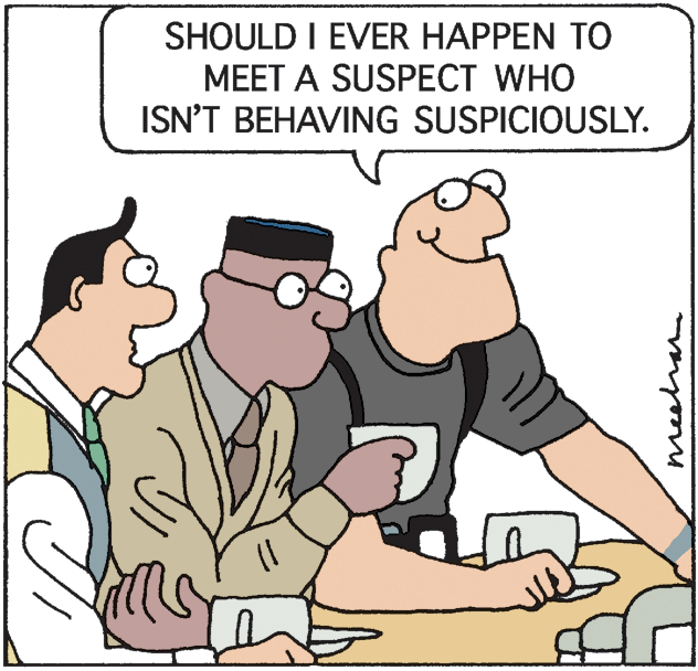 Fiction OCR: SHOULD I EVER HAPPEN TO MEET A SUSPECT WHO ISN'T BEHAVING SUSPICIOUSLY. mestran SHOULD I EVER HAPPEN TO MEET A SUSPECT WHO ISN'T BEHAVING SUSPICIOUSLY. mestran