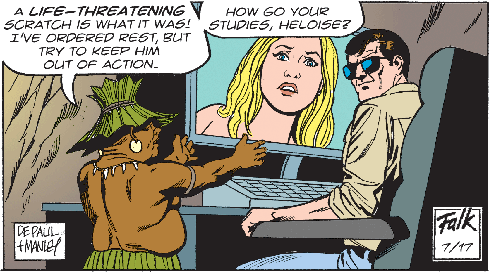 Animated cartoon OCR: A LIFE-THREATENING V SCRATCH IS WHAT IT WAS! I'VE ORDERED RESTBUT TRY TO KEEP HIM OUT OF ACTION- HOW GO YOUR STUDIESHELOISE? Falk DE PAUL +MANIE 7/17 A LIFE-THREATENING V SCRATCH IS WHAT IT WAS! I'VE ORDERED RESTBUT TRY TO KEEP HIM OUT OF ACTION- HOW GO YOUR STUDIESHELOISE? Falk DE PAUL +MANIE 7/17