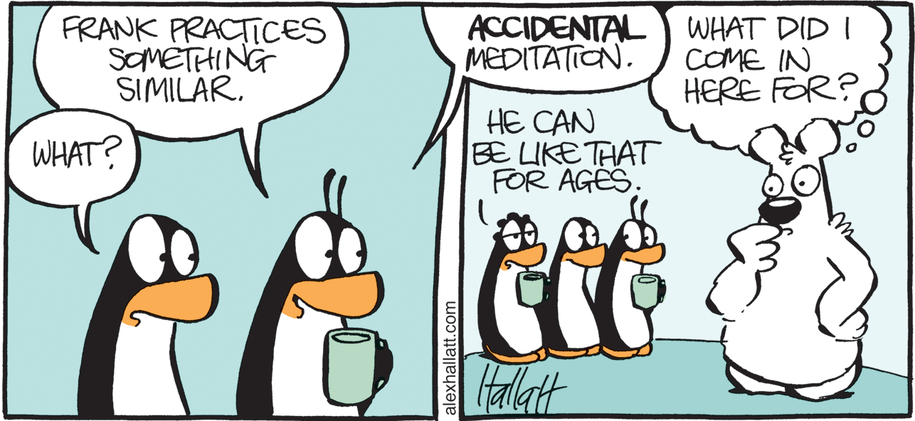 Drawing OCR: FRANK PRACTICES SOMETHING SIMILARACCIDENTAL WHAT DID I COME IN HERE FOR? MEDITATION. HE CAN BE LIKE THAT FOR AGÉS. WHAT? FRANK PRACTICES SOMETHING SIMILARACCIDENTAL WHAT DID I COME IN HERE FOR? MEDITATION. HE CAN BE LIKE THAT FOR AGÉS. WHAT?