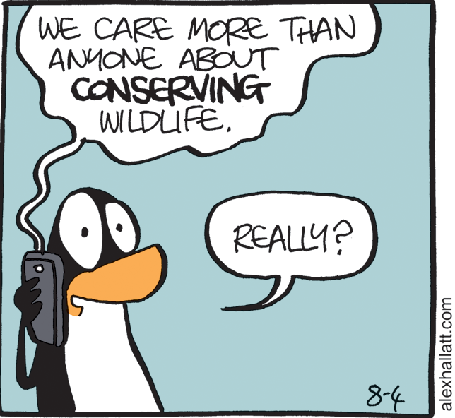 Animated cartoon OCR: WE CARE MORE THAN ANYONE ABOUT CONSERVING WILDUFEREALLY? 8-4 alexhallatt.com WE CARE MORE THAN ANYONE ABOUT CONSERVING WILDUFEREALLY? 8-4 alexhallatt.com