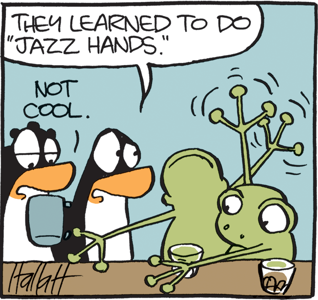 Water bird OCR: THEY LEARNED TO DO "JAZZ HANDS." NOT COOL. Falaff THEY LEARNED TO DO "JAZZ HANDS." NOT COOL. Falaff
