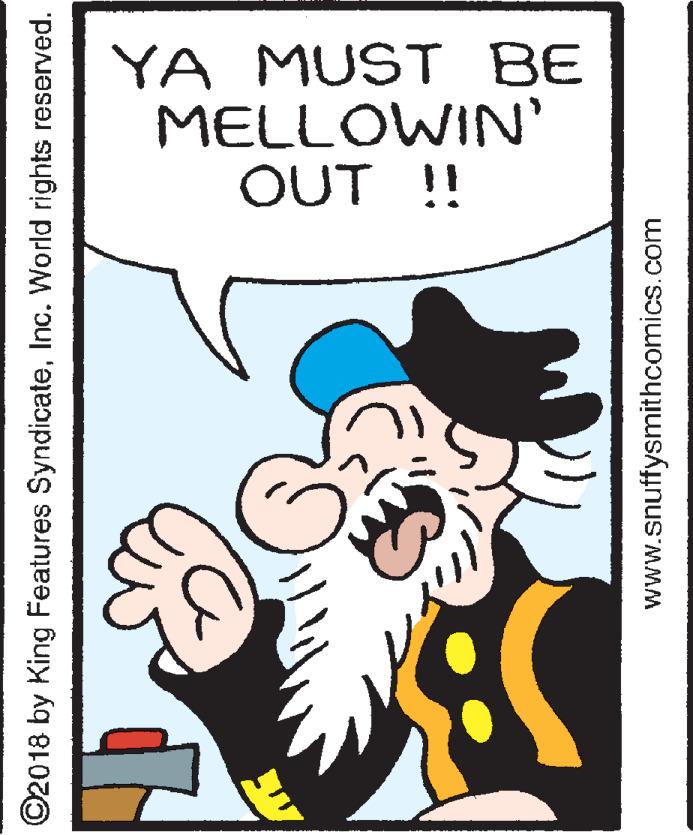 Drawing OCR: YA MUST BE MELLOWIN' OUT !! ©2018 by King Features SyndicateInc. World rights reserved. www.snuffysmithcomics.com YA MUST BE MELLOWIN' OUT !! ©2018 by King Features SyndicateInc. World rights reserved. www.snuffysmithcomics.com
