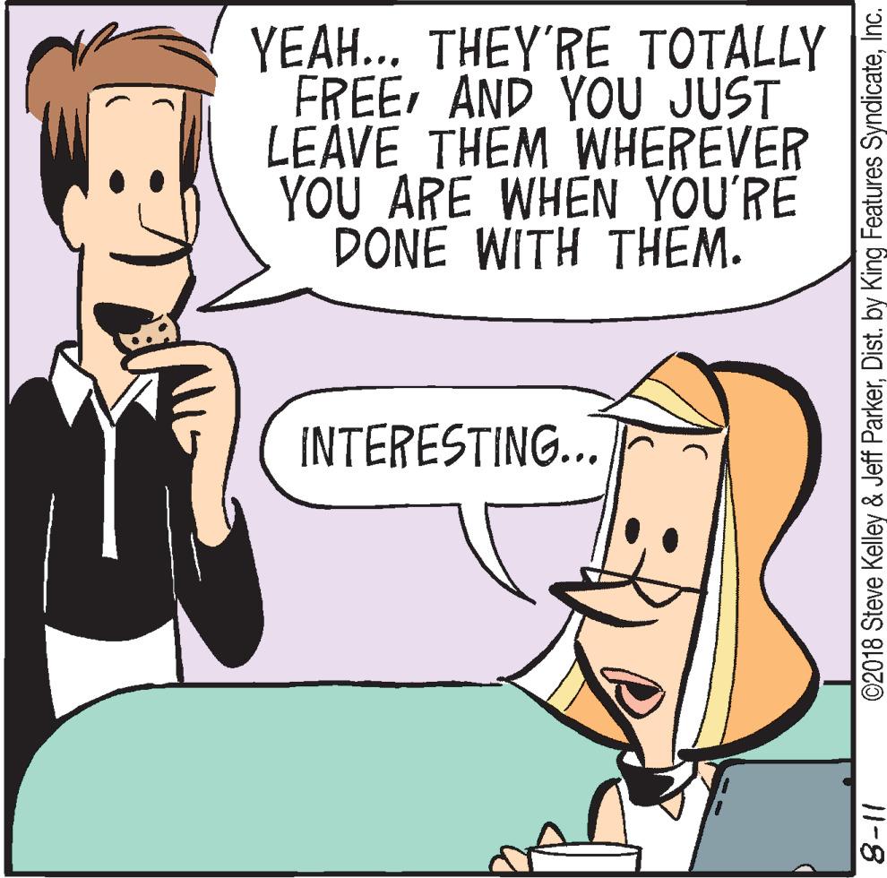 Comics OCR: YEAH... THEY'RE TOTALLY FREEAND YOU JUST LEÄVE THEM WHEREVER YOU ARE WHEN YOU'RE DONE WITH THEM. INTERESTING... ©2018 Steve Kelley & Jeff ParkerInc. YEAH... THEY'RE TOTALLY FREEAND YOU JUST LEÄVE THEM WHEREVER YOU ARE WHEN YOU'RE DONE WITH THEM. INTERESTING... ©2018 Steve Kelley & Jeff ParkerDist. by King Features Syndicate