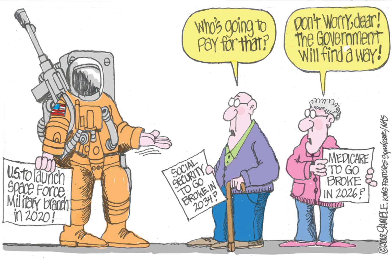 Event OCR: who's going to Don't Worrysdear! POY för that?) ( The GOvernment Will find a way! US.to launch Space Force Miliay brandh in 2020! SOCIAL SECURITY TO GO BROKE IN 2034? MEDICARE TO GO BROKE IN 2026? who's going to Don't Worrysdear! POY för that?) ( The GOvernment Will find a way! US.to launch Space Force Miliay brandh in 2020! SOCIAL SECURITY TO GO BROKE IN 2034? MEDICARE TO GO BROKE IN 2026?